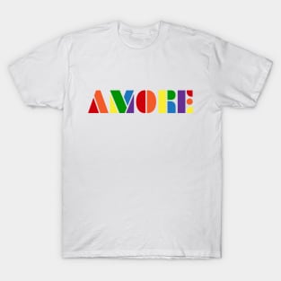 Amore: Arcobaleno - Love: Rainbow T-Shirt